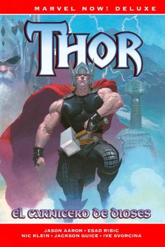 Marvel Now! Deluxe - Thor #1: El Carnicero De Dioses