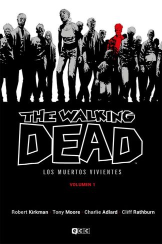 The Walking Dead: Los Muertos Vivientes Vol.1