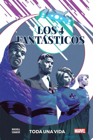 100% Marvel Hc - Los 4 Fantásticos: Toda Una Vida