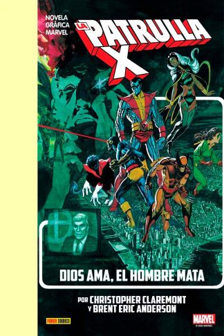 La Patrulla-X: Dios Ama, El Hombre Mata