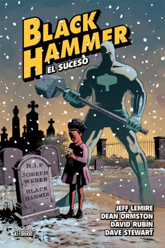Black Hammer #2: El Suceso