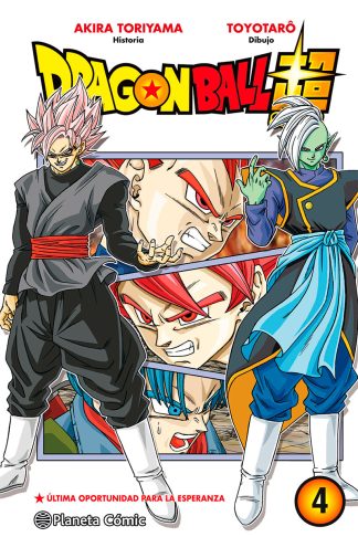 Dragon Ball Super #04 (Última Oportunidad Para La Esperanza)