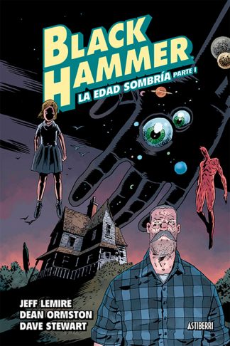 Black Hammer #3: La Edad Sombría Parte I