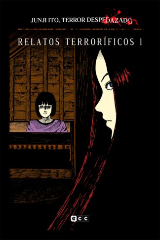 Junji Ito, Terror Despedazado #2 De 28 - Relatos Terroríficos #1