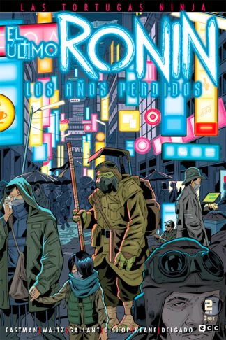 Las Tortugas Ninja: El Último Ronin - Los Años Perdidos #2 De 5
