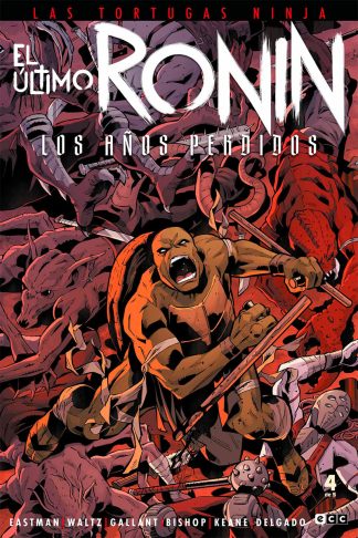 Las Tortugas Ninja: El Último Ronin - Los Años Perdidos #4 De 5