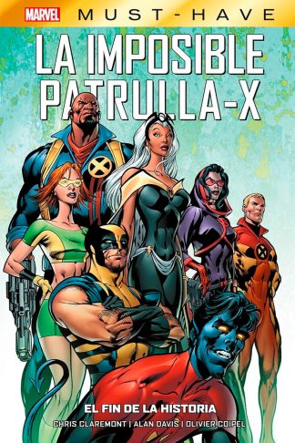 Marvel Must-Have - La Imposible Patrulla-X #1: El Fin De La Historia