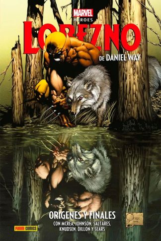 Marvel Héroes - Lobezno De Daniel Way #1: Orígenes & Finales