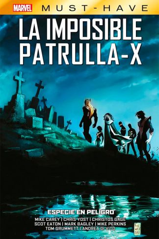 Marvel Must-Have - La Imposible Patrulla-X #9: Especie En Peligro